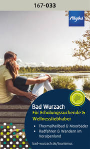 Bad Wurzach - Für Naturliebhaber und Erholungssuchende
